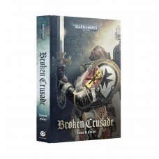 Broken Crusade (HB) (GWBL3198)